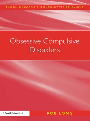 cover image of Obsessive Compulsive Disorders